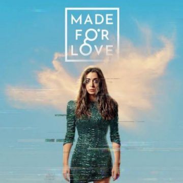 Made For Love (Temporada 1) HD 720p Latino (Mega)